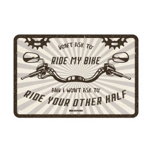 Oxford Don't Ask To Ride My Bike Motorcycle Garage Sign OX372 1